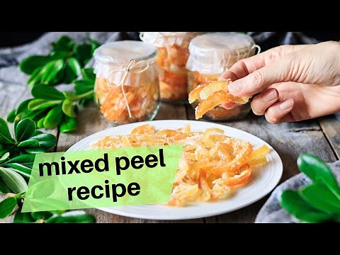 How to Make Delicious Mixed Peel