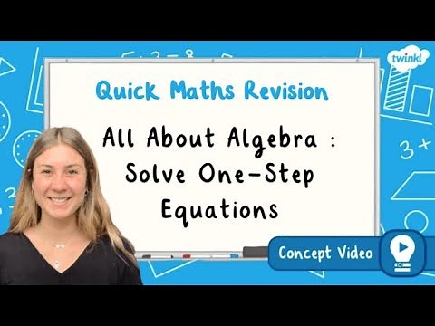 How Do You Solve One Step Equations in Algebra? | KS2 Maths Concept for Kids