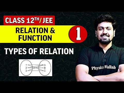 Relation and Function 01 : Types of Relation | Class 12th/JEE
