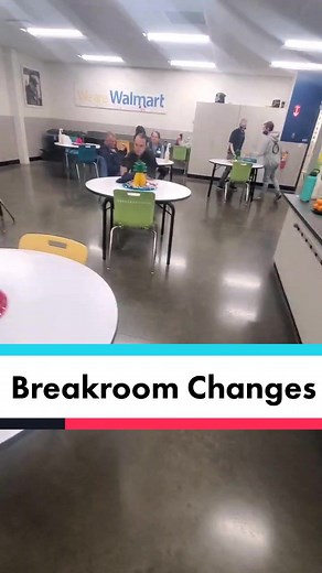 Breakroom Changes at Walmart