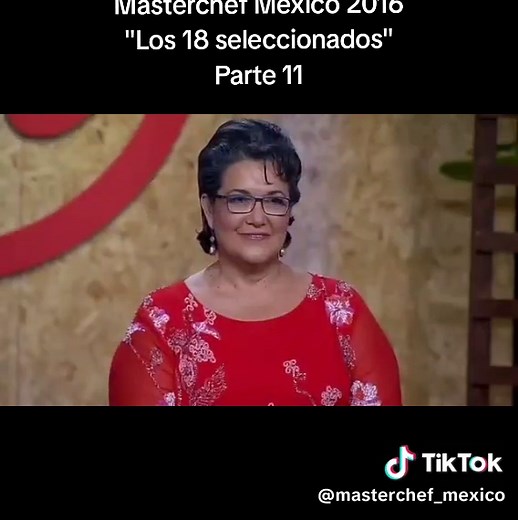 MasterChef México 2016: Los 18 Seleccionados Parte 11