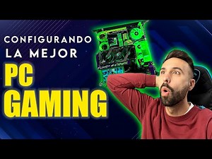 Cómo Configurar Tu PC Gaming Por Componentes o Piezas en 2022