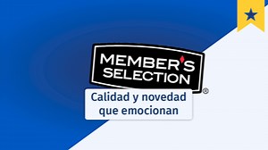 ¿Aún no conoces Member's Selection? Productos exclusivos, con calidad premium, a un valor excepcional. | PriceSmart Panamá