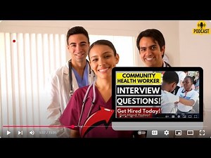 Community Health Worker Interview Questions and Answers | How To Ace Your Interview Successfully