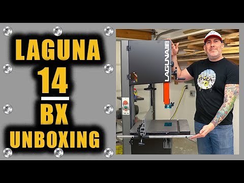 Laguna 14BX Bandsaw Unboxing and Assembly