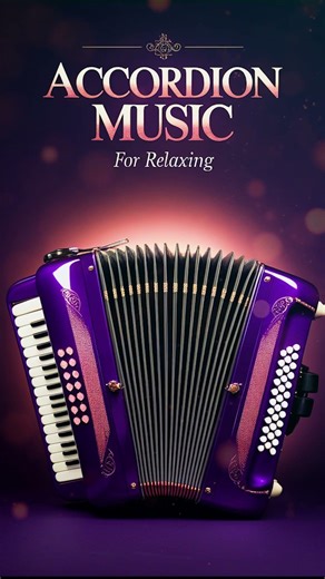 Romantic Accordion Music for Relaxing and Sleeping