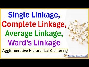 14. Single Linkage | Complete Linkage | Average Linkage | Ward's Linkage | Hierarchical Clustering