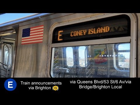 R160 (E) Train to Coney Island Announcements via the (D) and (Q) line 
