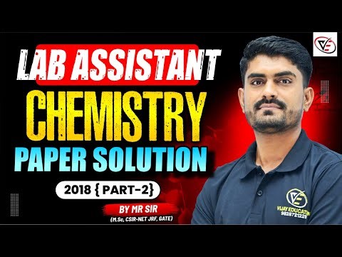 LAB ASSISTANT CHEMISTRY PYQ SOLUTION 2018 P-2 | LAB ASSISTANT 2024 | CHEMISTRY PYQ SOLUTION | MR SIR