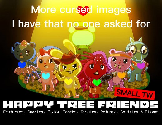 im bored #cursed #cursedimages #htf #happytreefriends