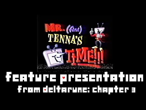 Feature Presentation (from “Deltarune”)