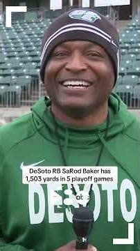 DeSoto RB SaRod Baker has 1,503 yards rushing in 5 playoff games