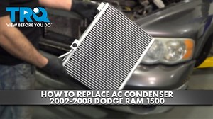 How to Replace AC Condenser 2002-2008 Dodge RAM