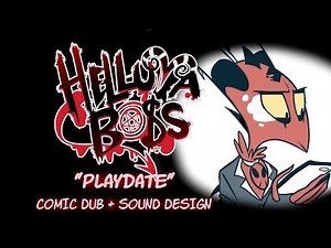 [SOUND DESIGN] Helluva Boss: "Playdate" Comic Dub