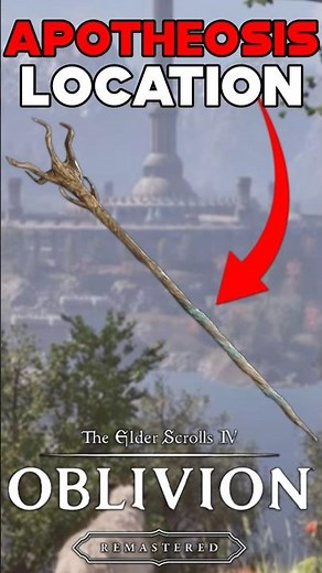 APOTHEOSIS UNIQUE STAFF LOCATION OBLIVION REMASTERED