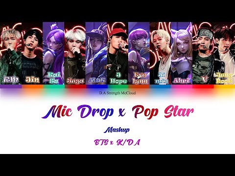 K/DA x BTS – Pop/Stars & Mic Drop Mashup Lyrics (Color Coded Lyrics Han가사/Rom/Ina) [Sub Indo]