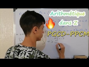 🔥L'arithmétique dans Z 1bac - 2bac SM _Partie 4: PGCD - PPCM_