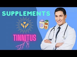 Supplements for Tinnitus: What Works?