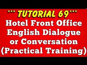 5 Hotel Front Office Dialogue Conversation (Part 1)-Tutorial 69