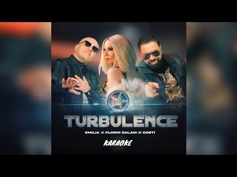 EMILIA × FLORIN SALAM × COSTI - TURBULENCE, [KARAOKE]