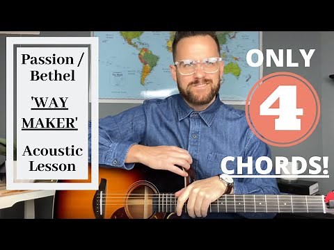 Passion // Kari Jobe // Bethel // WAY MAKER -- Acoustic Guitar Lesson [EASY]