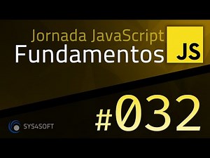 JAVASCRIPT FUNDAMENTOS - 32 - ITERAÇÃO DE ARRAYS COM MÉTODO FOREACH