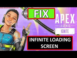 How To Fix Apex Legends Infinite Loading Screen (Spinning Circle)
