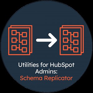 Utilities for HubSpot Admins: Schema Replication | HubSpot