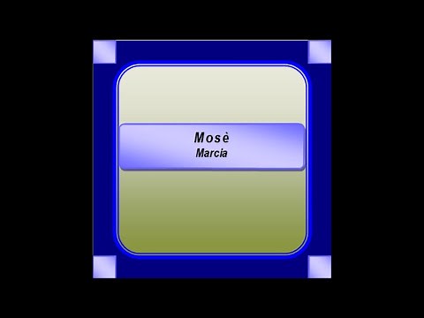 "Mosè"- Marcia - G. Rossini