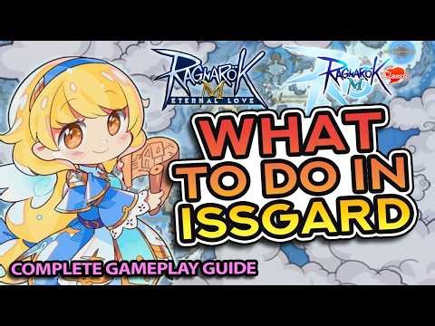 WHAT TO DO IN ISSGARD? ~ Complete Gameplay Guide for ROMEL & ROMC