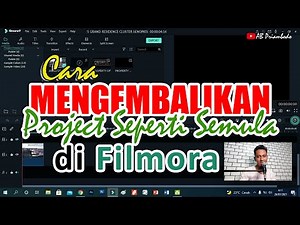 CARA MENGEMBALIKAN PROJECT VIDEO SEPERTI SEMULA DI FILMORA