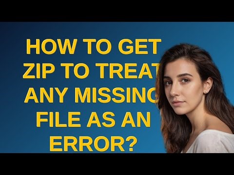 Unix: How to get zip to treat any missing file as an error?