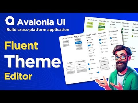 Avalonia Tutorial: Fluent Themes | Fluent Theme Editor | Cross Platform
