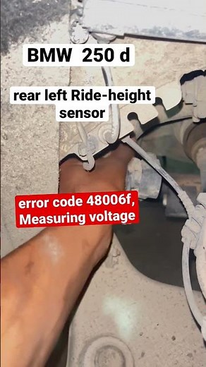 bmw 250d height sensor error code 48006f