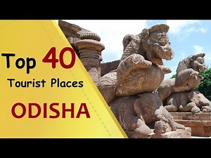 "ODISHA" Top 40 Tourist Places | Odisha Tourism