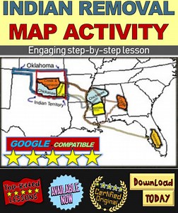 Indian Removal Act & Trail of Tears MAP activity: engaging step-by-step lesson