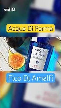 Acqua Di Parma Fico Di Amalfi: Perfect Spring Fresh Fragrance