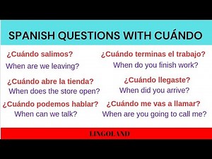 Spanish Questions with "Cuándo"