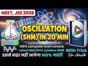 Oscillation (SHM) in 20 Minutes one shot ⚡ | Oscillation Rapid Revision | NEET JEE 2026