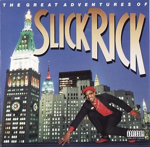 Slick Rick - The Great Adventures Of Slick Rick