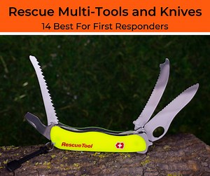 Top 14 Best Emergency Rescue Multi-Tools and Folding Knives For First Responders