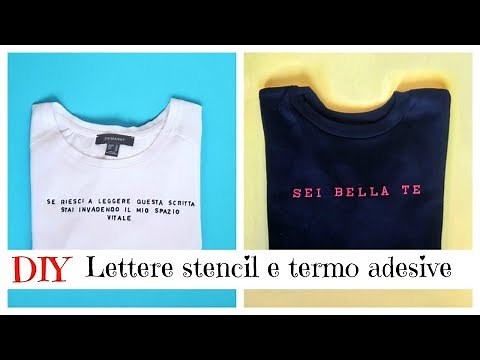 #Diy: lettere stencil e termo-adesive, scritte sulle maglie "fai-da-te"