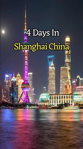 Shanghai China | 4 Day Itinerary & Top Attractions | Ultimate Shanghai China Travel Guide
