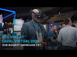 HTC VIVE at Laval Virtual 2025 - Our Biggest Showcase Yet