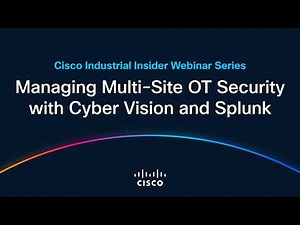 Managing Multi-Site OT Security with Cyber Vision and Splunk