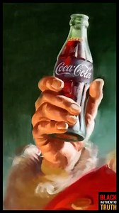 Coca-Cola Created Modern Santa Claus #blackauthenictruth #fyp #fypシ #Christmas | Black Authentic Truth