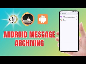 How To Archive Messages On Android - Simple Steps