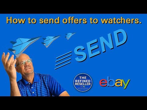 How to Send Offers to Watchers on eBay!