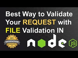 Best Way to Validate Your REQUEST with File Validation in Node JS - Request Validation in Node JS