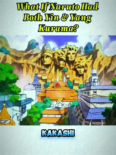 What If Naruto Had Both Yin & Yang Kurama? #naruto #kurama #akatsuki #part3
